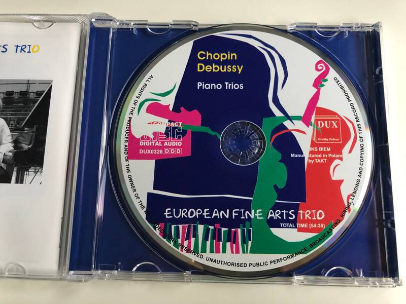 European Fine Arts Trio / Chopin, Debussy, piano trios / DUX Recording Audio CD 2001 / DUX 0326