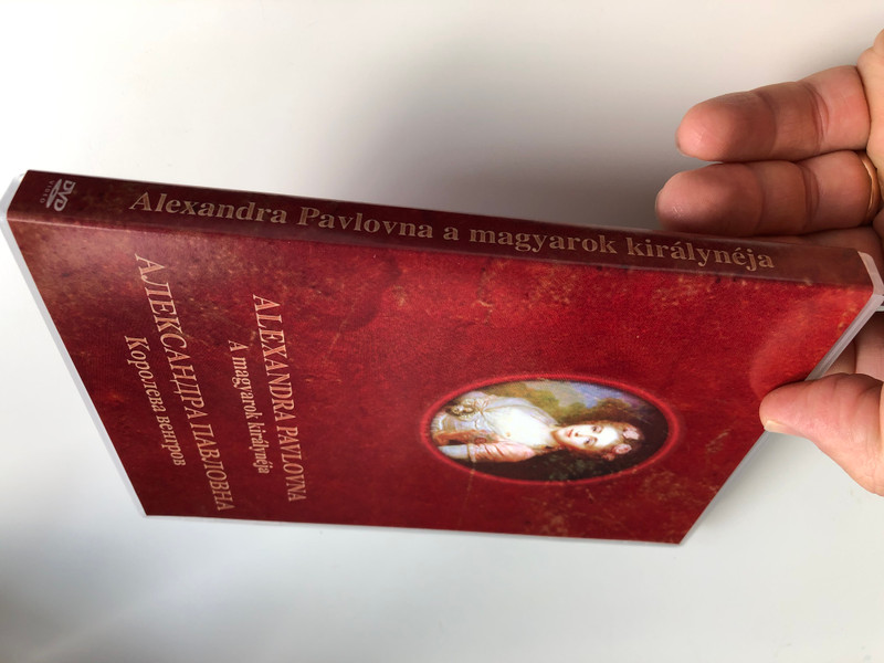 Alexandra Pavlovna - A magyarok királynéja DVD 2007 Александра павловна - Королева венгров / Directed by Szakály István (AlexandraPavlovnaDVD)