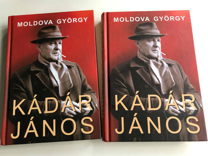 Kádár János 1 & 2. kötet by Moldova György / Urbis könyvkiadó 2006 / Hardcover / Two volume book set about János Kádár (9639706000)