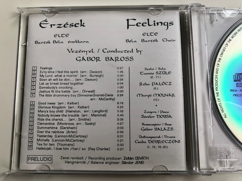 Érzések = Feelings / ELTE Béla Bartók Choir, Conducted by Gábor Baross / Preludio Művészeti Ügynökség Audio CD / PRECD 9414