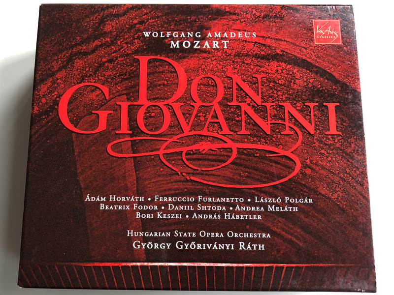 Wolfgang Amadeus Mozart ‎– Don Giovanni / Ádám Horváth, Ferruccio Furlanetto, László Polgár / Hungarian State Opera Orchestra, György Győriványi Ráth / Vox Artis Classics ‎3x Audio CD 2008 / VA 010