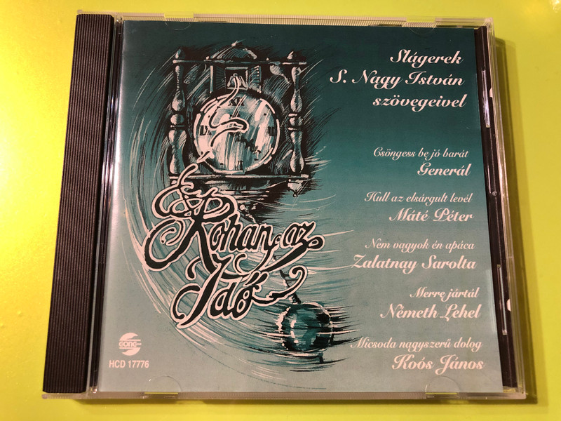 Rohan Az Idő - Slagerek S. Nagy Istvan szovegeivel / Csongess be jo barat - General, Hull az elsargult level - Mate Peter, Nem vagyok en apaca - Zalatnay Sarolta, Merre jartal - Nemeth Lehel / Gong Audio CD 1997 / HCD 17776 (5991811777623) 