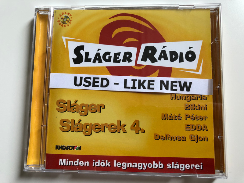 Sláger Radio / Sláger Slágerek 4. / Hungaria, Bikini, Mate Peter, EDDA, Delhusa Gjon / Minden idok legnagyobb slagerei / Hungaroton Audio CD 2000 / HCD 71031