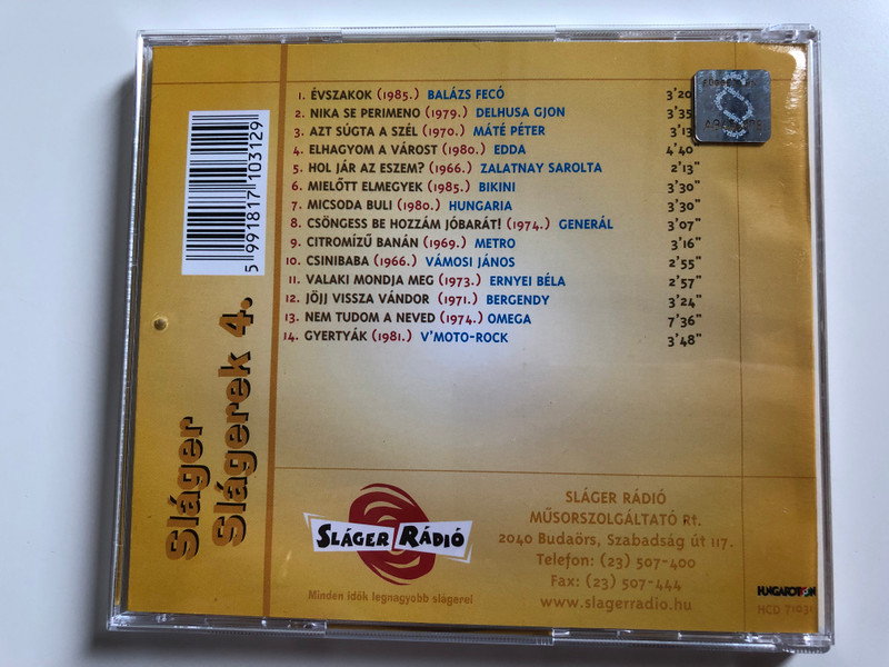 Sláger Radio / Sláger Slágerek 4. / Hungaria, Bikini, Mate Peter, EDDA, Delhusa Gjon / Minden idok legnagyobb slagerei / Hungaroton Audio CD 2000 / HCD 71031