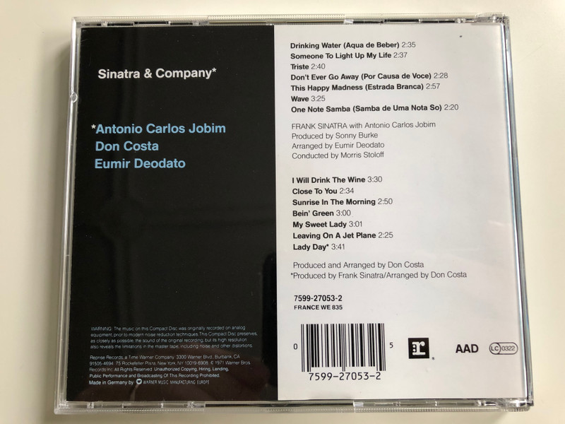 Sinatra & Company (Antonio Carlos Jobim, Don Costa, Eumir Deodato / Drinking Water, Someone To Light Up My Life, Triste, Don't Ever Go Away, This Happy Madness, Wave, One Note Samba / Reprise Records ‎Audio CD / 7599-27053-2 