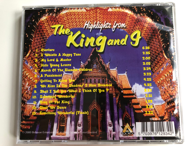 Highlights from The King and I / Performed by The West End Players and Singers / Featuring Hello Young Lovers, Getting To Know You, Shall We Dance, and many more... / Bellevue Audio CD 2000 / 10436-2