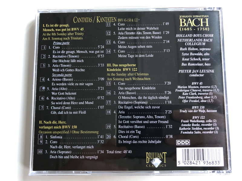 Bach Edition / Cantatas=Kantaten / Es Ist Dir Gesagt, Mensch, Was Gut Ist (BWV 45), Nach Dir, Herr, Verlanget Mich (BWV 150), Das Neugeborne Kindelein (BWV 122 / Brilliant Classics ‎Audio CD / 99368/3