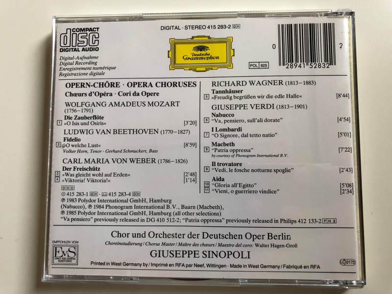 Opern-Chöre / Die Zauberflöte, Der Freischütz, Fidelio, Tannhäuser, Nabucco, Macbeth, I Lombardi, Il Trovatore, Aida / Chor und Orchester Der Deutschen Oper Berlin, Giuseppe Sinopoli / Deutsche Grammophon Audio CD 1985 Stereo / 415 283-2