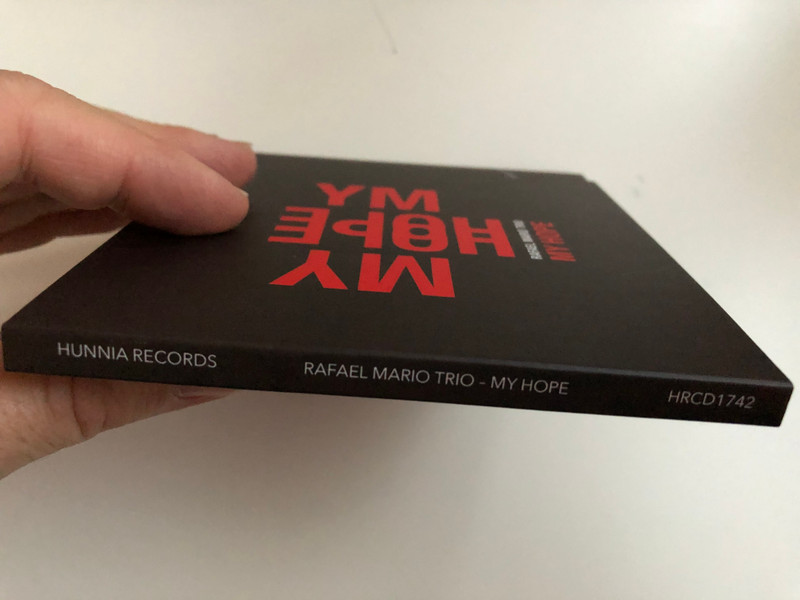 My Hope - Rafael Mario Trio / Hunnia Records & Film Production ‎Audio CD 2017 / HRCD1742