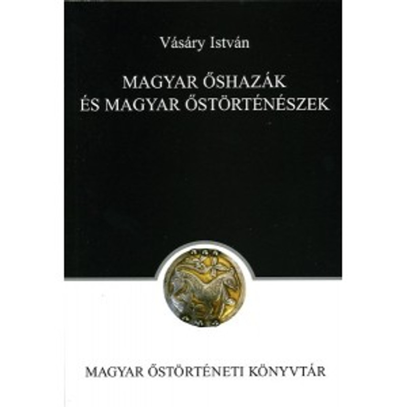 Magyar őshazák és magyar őstörténészek / Vásáry István / Balassi Kiadó / Hungarian ancestral homeland and prehistoric historians / Hardcover (9789635067565)
Your image was added to the product.