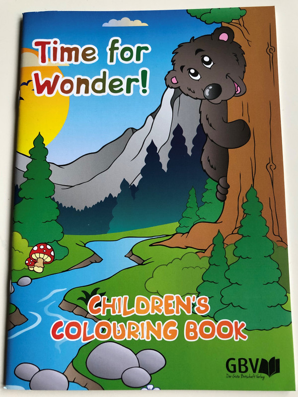 Time for Wonder! Children's Colouring Book / Gute Botschaft Verlag 2017 / Paperback / GBV 0382 / For Children ages 4-8 (9783866983434)