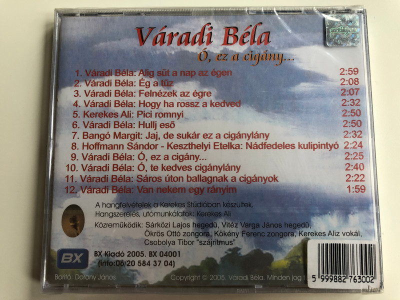 Váradi Béla ‎– Ó, Ez A Cigány... / BX Kiadó ‎Audio CD 2005 / BX 04001