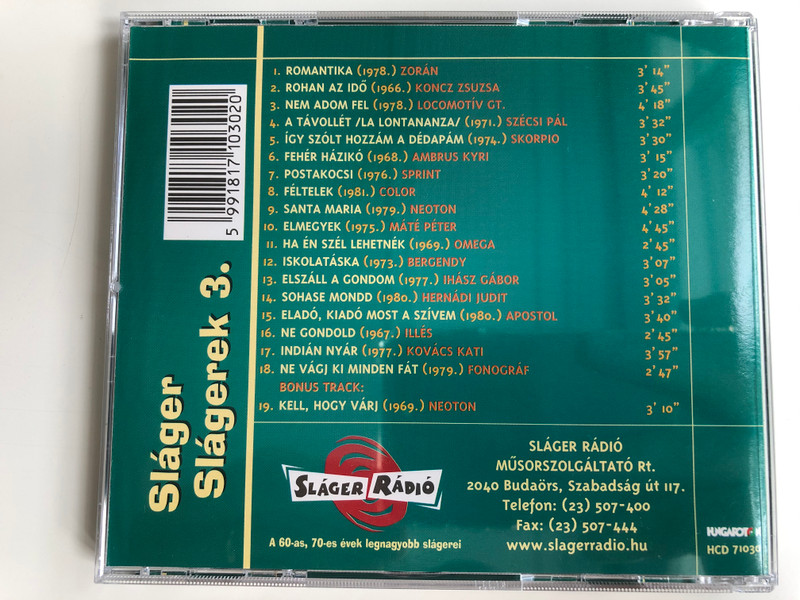 Sláger Radio / Sláger Slágerek 3. / Skorpió, Máté Péter, Bergendy, Fonográf, Apostol, Koncz Zsuzsa / A 60-as, 70-es evek legnagyobb slagerei / Hungaroton Audio CD 2000 / HCD 71030