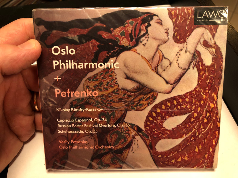 Oslo Philharmonic + Petrenko / Nikolay Rimsky-Korsakov ‎– Capriccio Espagnol, Op. 34, Russian Easter Festival Overture, Op. 36, Scheherazade, Op. 35 / Vasily Petrenko, Oslo Philharmonic Orchestra / Lawo Classics ‎Audio CD 2020 Stereo / LWC1198