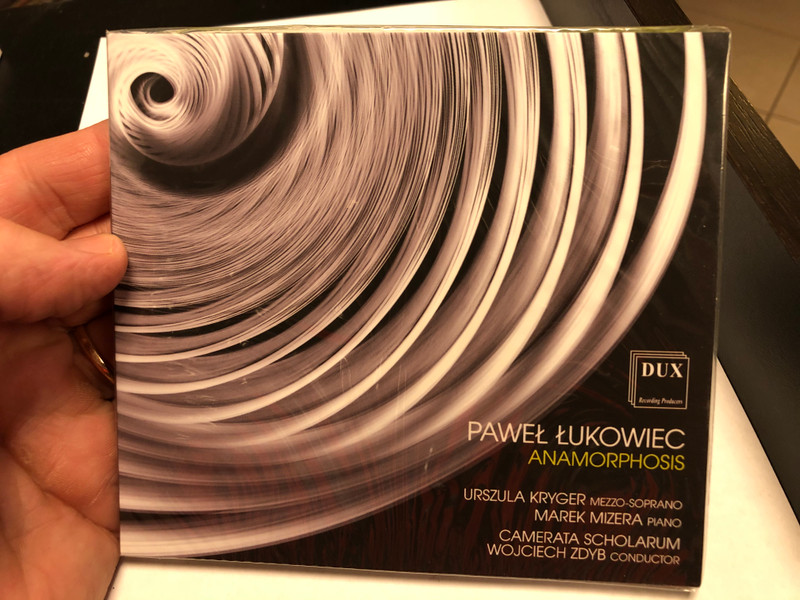 Paweł Łukowiec - Anamorphosis / Urszula Kryger - mezzo-soprano, Marek Mizera - piano, Camerata Scholarum, Wojciech Zdyb - conductor / DUX Audio CD 2020 / DUX1661