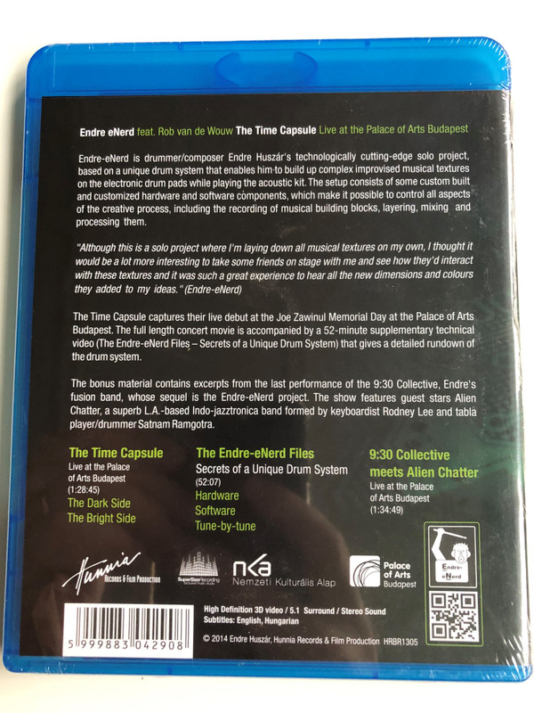 Endre eNerd feat Rob van de Wouw BluRay Disc 2014 The Time Capsule - Liive at the Palace of Arts Budapest / Hunnia Records HRBR1305 / 9:30 Collective meets Alien Chatter (5999883042908)
