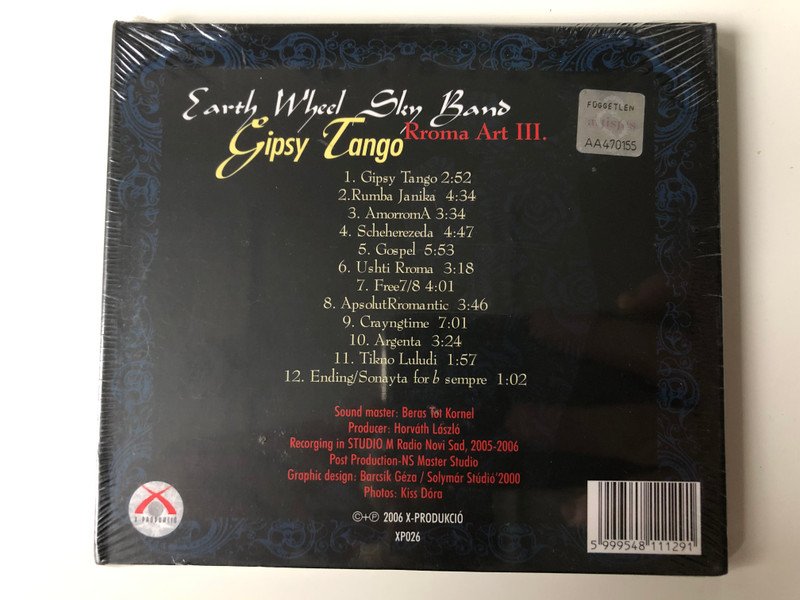 Earth Wheel Sky Band - Rroma ART III. - Gypsy Tango / X-Produkció Audio CD 2006 / XP026