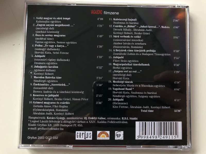 Szomjas Gyorgy filmje - Vagabond / Fenykepezte Grunwalsky Ferenc / Egy Pesti Csibesz Zenesz Akar Lenni... / Gryllus Audio CD 2003 / GCD 032