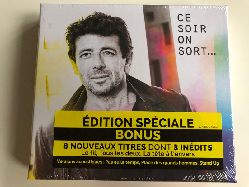 Ce Soir On Sort... - Patrick Bruel ‎/ Edition Speciale Bonus 8 Nouveaux Titres Dont 3 Inedits - Le fil, Tous les deux, La tete a l'envers / Sony Music ‎2x Audio CD 2019 / 19439704552