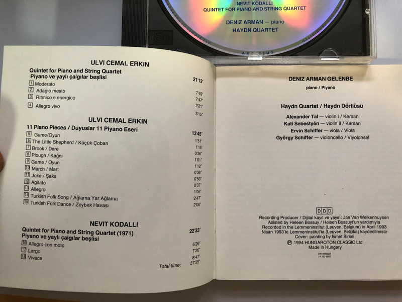 Ulvi Cemal Erkin: Quintet for Piano and String Quartet, 11 Piano Pieces / Nevit Kodalli: Quintet for Piano and String Quartet / Deniz Arman Gelenbe, Haydn Quartet / Hungaroton Classic Audio CD 1994 Stereo / HCD 31563 