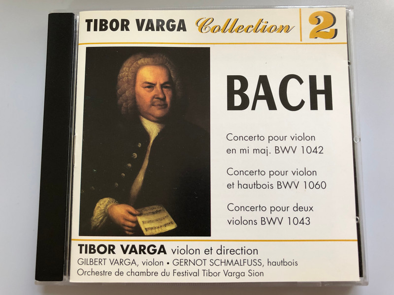 Tibor Varga - Collection 2 / BACH - Concerto pour violon en mi maj. BWV 1042, Concerto pour violon et hautbois BWV 1060, Concerto pour deux violons BWV 1043 / Tibor Varga - violon et direction, Gilbert Varga - violon, Gernot Schmalfuss - hautbois / Audio CD