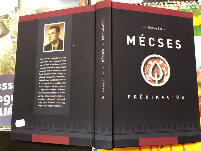 Mécses - Prédikációk by Dr. Dékány Endre / Dunántúli Református Egyházkerület 2020 / Hardcover / Hungarian sermons by Endre Dékány - Preaching (9786155523748)
