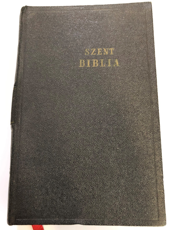 Szent Biblia - Hungarian Karoli Bible / Az eredeti szöveggel egybevetett és átdolgozott kiadás / Magyar Református Egyház 1965 / Hardcover HunKAR / Károli-biblia (HunKaroliBible1965)