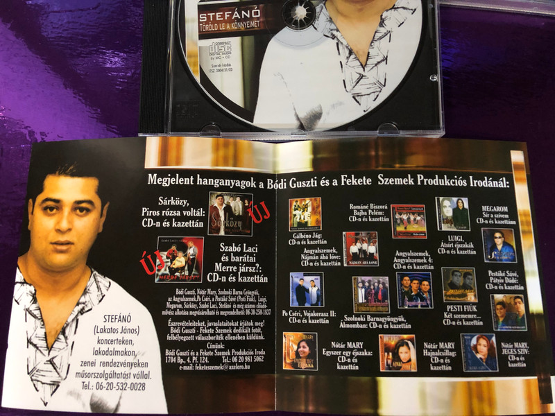 Stefánó - Töröld le a könnyeimet / Bódi Guszti Produkció / Milliószor megígértem, Kicsi lány, Én a cipőm sarkán Járok, Jó, hogy itt vagy én velem / FSZ 2004/31/CD / (5998175172644)