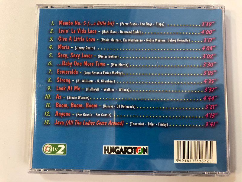 Summer Hits! '99 / Look At Me, Boom,Boom,Boom, Esmeralda, Mambo No. 5 (...a little bit), Sexy,Sexy Lover, Give a Little Love, Livin' La Vida Loca, ...Baby One More Time, Anyone / Hungaroton Audio CD 1999 / HCD 37987