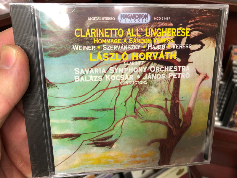 Clarinetto All' Ungherese - Hommage á Sándor Veress / László Horváth clarinet / Savaria Symphony Orchestra / Conducted by Balázs Kocsár, János Petró / Hungaroton Classic Audio CD 1995 / HCD 31457 (5991813145727)