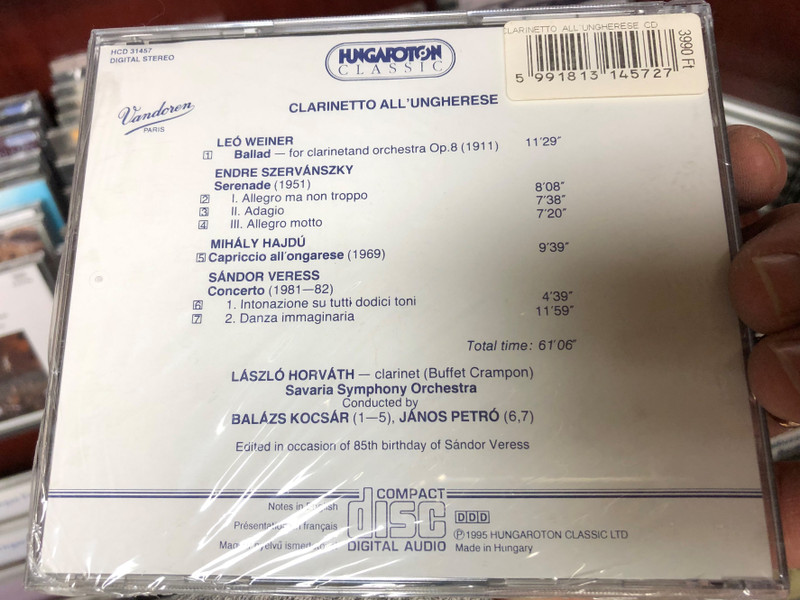 Clarinetto All' Ungherese - Hommage á Sándor Veress / László Horváth clarinet / Savaria Symphony Orchestra / Conducted by Balázs Kocsár, János Petró / Hungaroton Classic Audio CD 1995 / HCD 31457 (5991813145727)