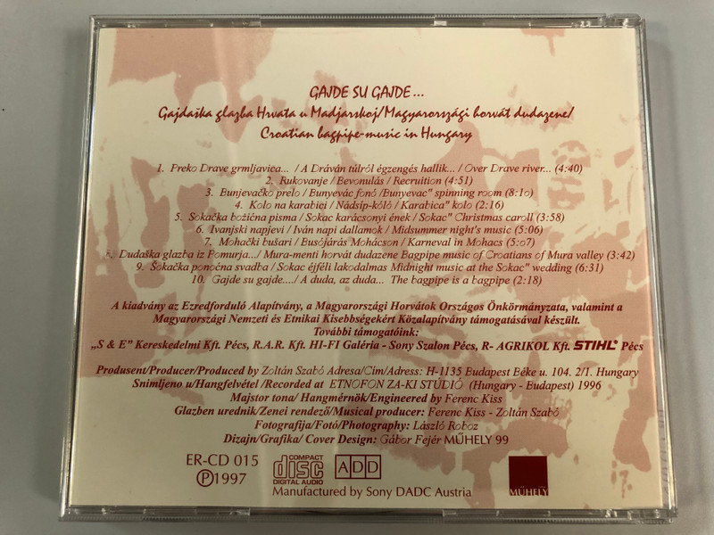 Franjo Dervar (Kume), Zoltán Szabó (Zolija), Antun Vizin (Antuš) – Gajde Su Gajde… - Magyarországi Horvát Dudazene / Katalin Juhasz, Zoltan Juhasz / Etnofon Audio CD 1997 / ER-CD 015