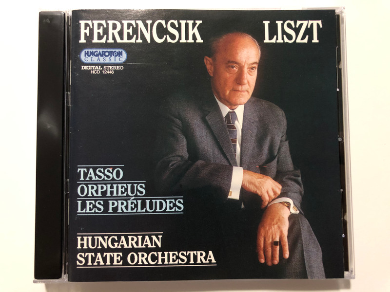 Ferencsik, Liszt - Tasso, Orpheus, Les Préludes / Hungarian State Orchestra / Hungaroton Classic Audio CD 1994 Stereo / HCD 12446