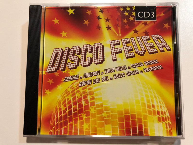 Disco Fever CD 3 / Sabrina, Odyssey, Viola Wills, Gloria Gaynor, Gypsy Del Sol, Kelly Marie, Selecter / Weton-Wesgram Audio CD 2006 / KBOX812C