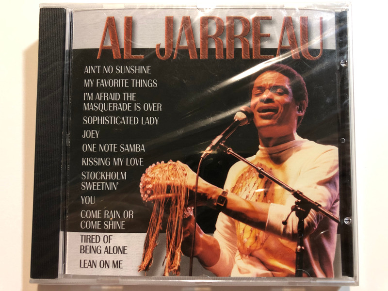 Al Jarreau / Ain't No Sunshine, My Favorite Things, I'm Afraid The Masquerade Is Over, Sophisticated Lady, Joey, One Note Samba, Kissing My Love, Stockholm Sweetnin', You, Come Rain Or Come Shine / Forever Gold Audio CD 2003 / FG279