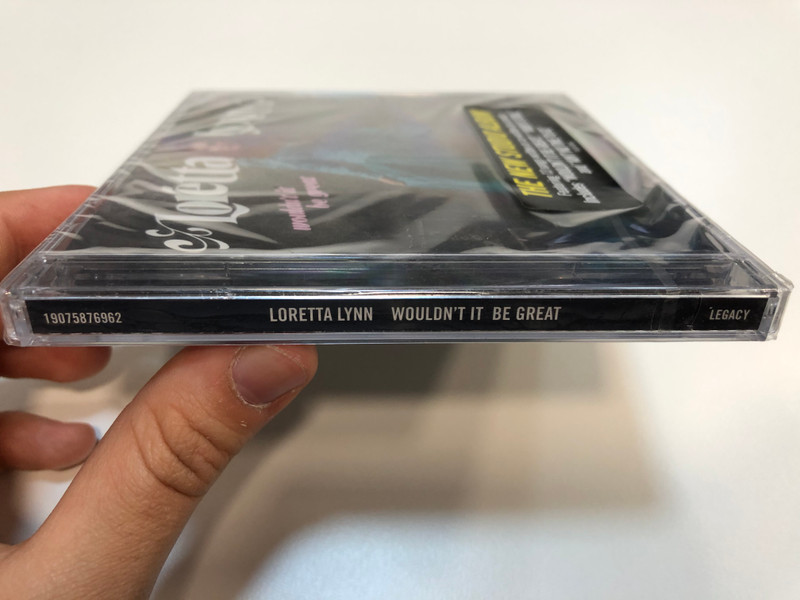 Loretta Lynn – Wouldn't It Be Great / The New Studio Album, Featuring 13 songs written or co-written by Loretta, Includes ''Wouldn't It Be Great?'', ''Ruby's Stool'' and ''Ain't No Time To Go'' / Legacy Audio CD 2018 / 19075876962