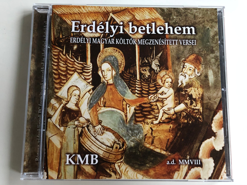 Erdelyi betlehem - Erdelyi Magyar Koltok Megzenesitett Versei / a.d. MMVIII / Hungaroton Audio CD 2008 / HCD 71246