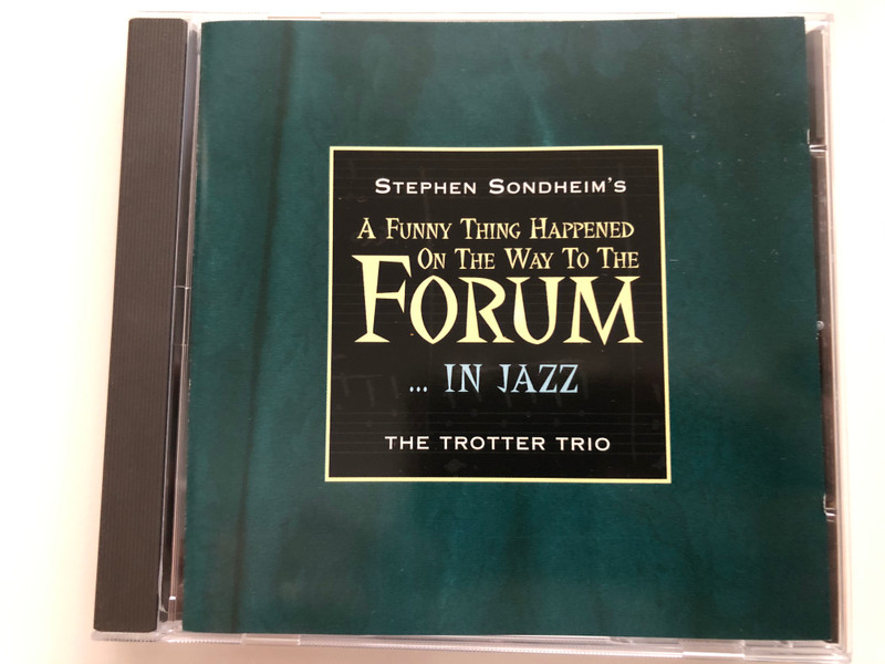 Stephen Sondheim's A Funny Thing Happened On The Way To The Forum... In Jazz / The Trotter Trio / Varese Sarabande Audio CD 1996 / VSD-5707