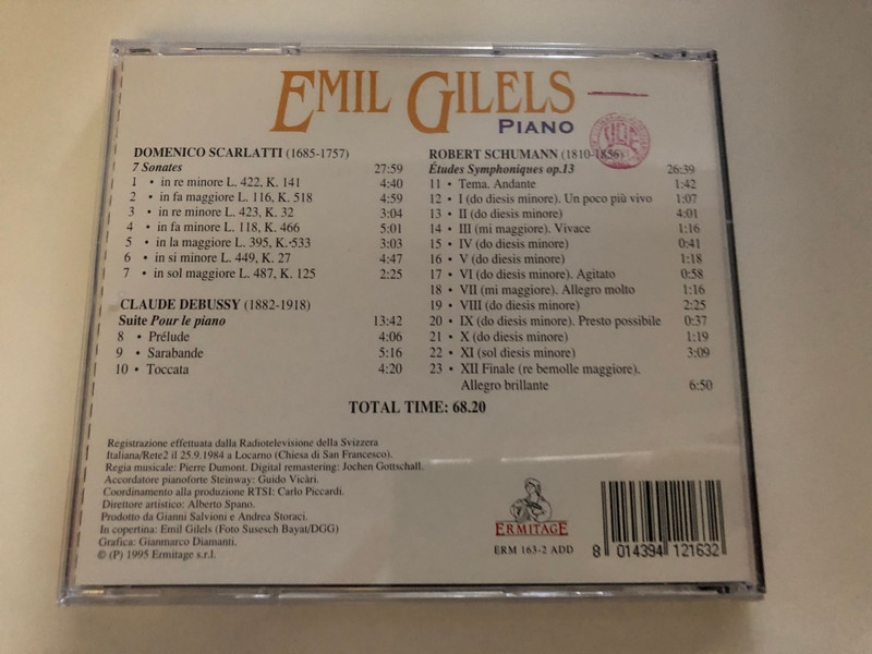 Emil Gilels (piano) - Scarlatti: 7 Sonates, Debussy: Pour Le Piano, Schumann: Études Symphoniques Op.13 / Ermitage Audio CD 1995 / ERM 163-2