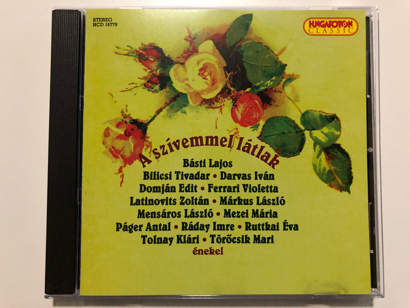 A Szívemmel Látlak / Básti Lajos, Bilicsi Tivadar, Darvas Iván, Domján Edit, Ferrari Violetta, Latinovits Zoltán, Márkus László, Mensáros László, Mezei Mária, Páger Antal, Raday Imre / Hungaroton Classic Audio CD 1989 Stereo / HCD 16779