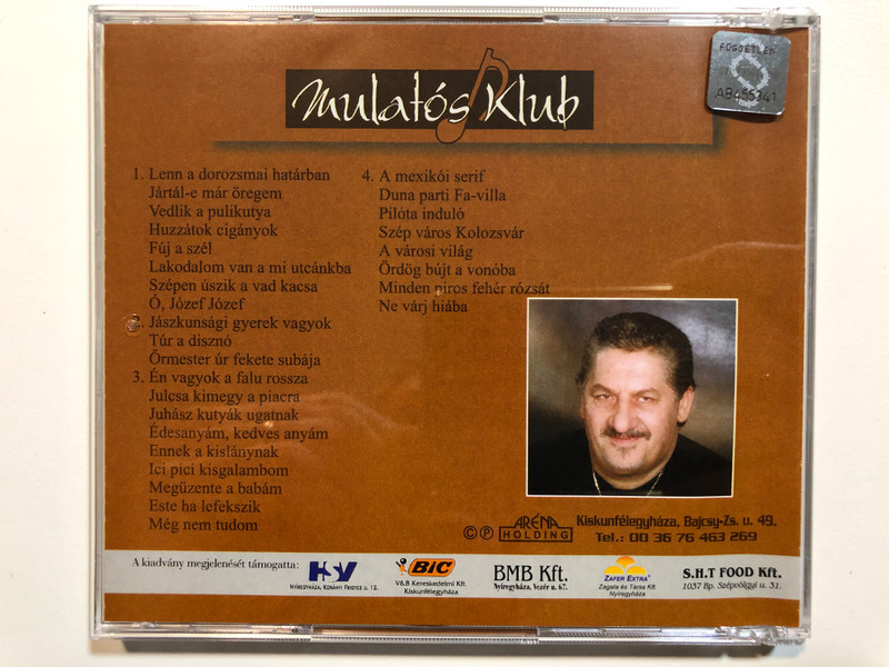 Kadlott Károly – Aranylakodalmas / Mulatós Klub / En vagyok a falu rossza, Ennek A Kislánynak, Megüzente A Babám, A Mexikói Serif, Ördög Bújt A Vonóba / Aréna Holding Audio CD 2003 / ARCD 2024