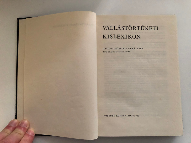 Vallástörténeti kislexikon by Gecse Gusztáv / Második, bővített és részben átdolgozott kiadás / Hungarian language small Encyclopedia on the History of Religions / Kossuth könyvkiadó 1973 / Hardcover / (VallástörténetiKisLexikon)