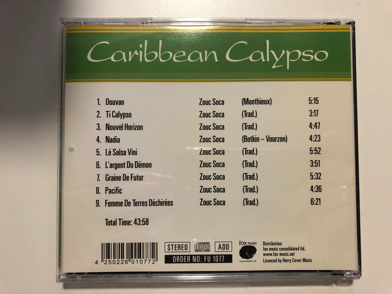 Caribbean Calypso - Ti Calypso, Femme De Terres Dechirees, Pacific, Nouvel Horizon, Le Salsa Vini, Douvan, L'Argent Du Demon, Graine De Futur / Fox Music Consolidated Ltd. Audio CD Stereo / FU 1077
