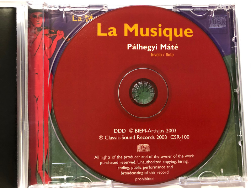 La Musique - Palhegyi Mate (flute) / Poulenc, Prokofjev, Jolivet / Szekendi Tama, Polonyi Agnes, Bajner Zsuzsa, Tfirst Peter, Kuklis Gergely, Vajda Jozsef / Classic-Sound Records Audio CD 2003 / CSR-100