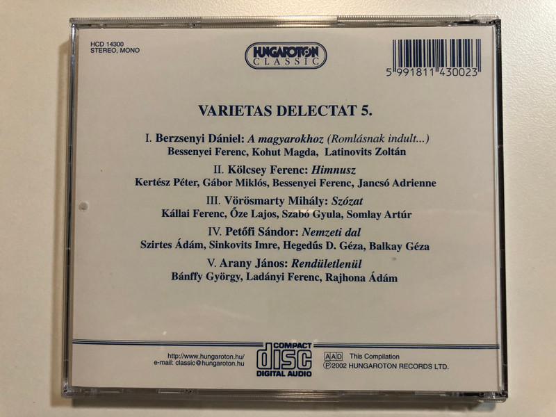 Varietas Delectat 5. / Berzsenyi Daniel - A Magyarokhoz, Kolcsey Ferenc - Himnusz, Petofi Sandor - Nemzeti dal, Vorosmarty Mihaly - Szozat, Arany Janos - Rendulettlenul / Hungaroton Classic Audio CD 2001 Stereo / HCD 14300