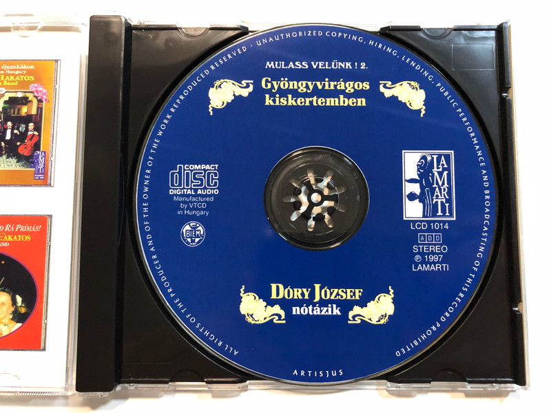 Gyöngyvirágos kiskertemben: Hungarian songs : Dóry József nótázik / Hogyha ír majd édesanyám, Kecskebéka felmászott a fűzfára, Az asszony ha veszekszik, Édesanyám kössön kendőt, Lenn a délibábos Hortobágyon / Lamarti Audio CD 1997 Stereo / LCD 1014