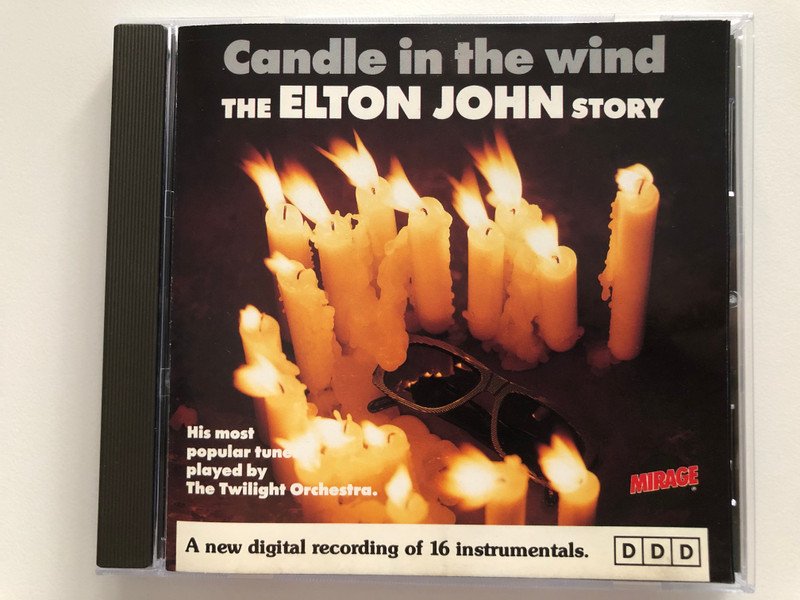 Candle In The Wind - The Elton John Story / His most popular tunes played by The Twilight Orchestra / A new digital recording of 16 instrumentals. / Mirage Audio CD / 91014418