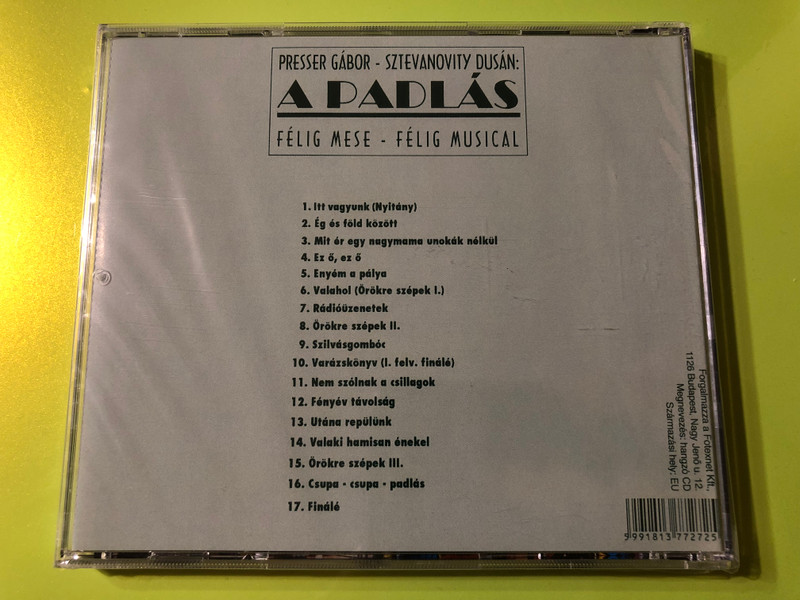 Presser Gábor, Sztevanovity Dusán - A Padlás / Presser Zenes Szinhaza / Mega Audio CD / HCD 37727 (93/M-127) (5991813772725)