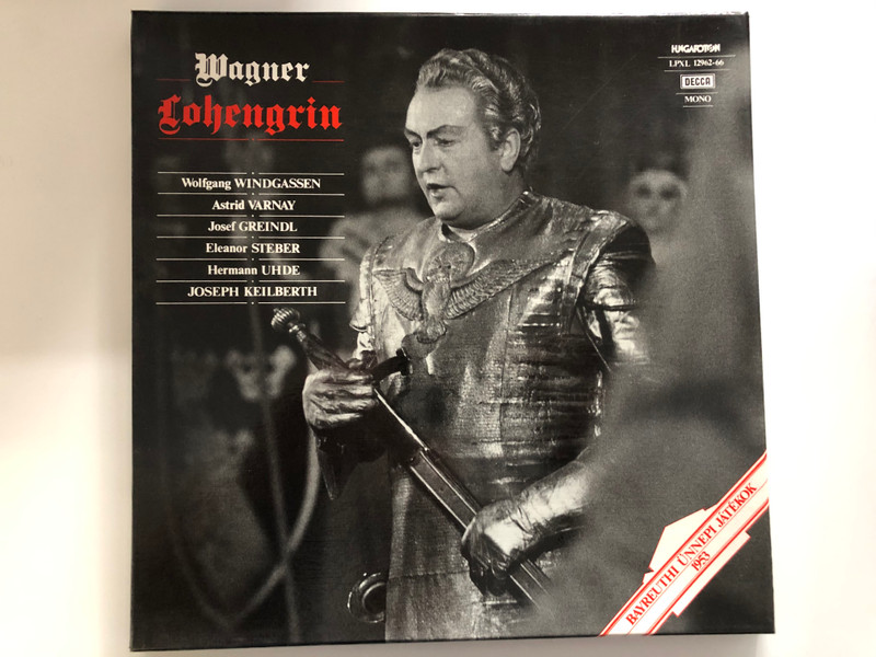 Wagner - Lohengrin / Wolfgang Windgassen, Astrid Varnay, Josef Greindl, Eleanor Steber, Hermann Uhde, Joseph Keilberth / Hungaroton 5x LP Mono / LPXL 12962-66