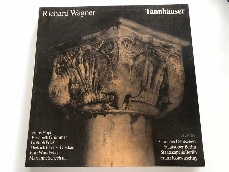 Richard Wagner - Tannhäuser / Hans Hopf, Elisabeth Grümmer, Gottlob Frick, Dietrich Fischer-Dieskau, Fritz Wunderlich, Marianne Schech u.a. / Chor Der Deutschen Staatsoper Berlin, Staatskapelle Berlin / ETERNA 4x LP Stereo / 8 25 217-220 